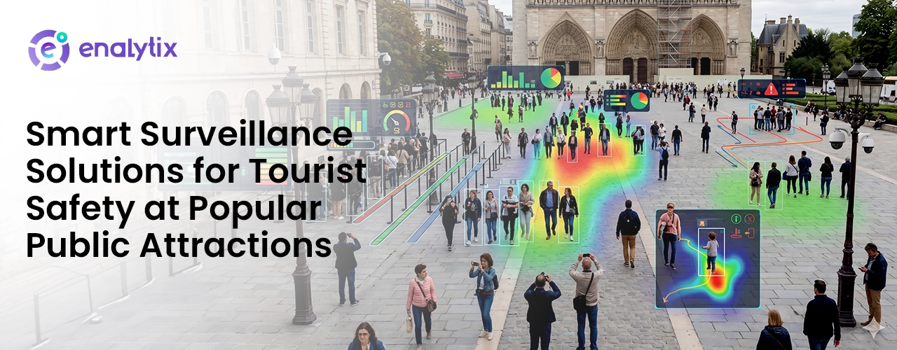 Smart Surveillance Solutions for Tourist Safety at Popular Public Attractions